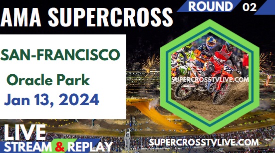 san-francisco-supercross-live-stream-full-replay