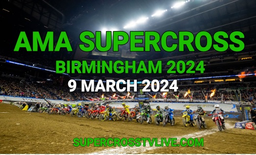 Birmingham Supercross 2024 Round 9 Live Stream
