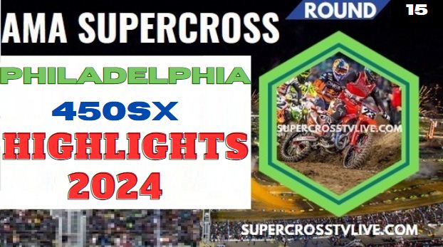 Supercross Philadelphia 450SX Highlights 2024