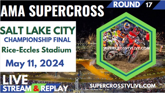 2024 Salt Lake City Supercross Championship Final Round #17 Live Stream | Full Replay slider