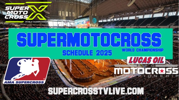 Supermotocross 2025 Schedule Dates Time and Live Stream