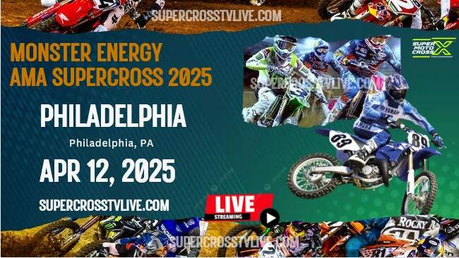 2025 Philadelphia Supercross Round #13 Live Stream | Full Replay