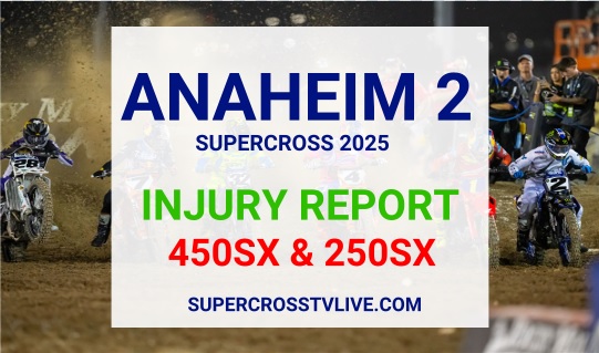 2025-anaheim-2-ama-supercross-injury-update