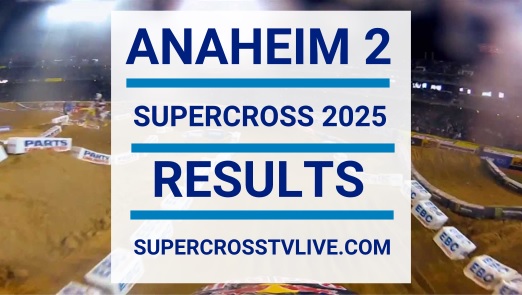 anaheim-2-ama-supercross-results-2025