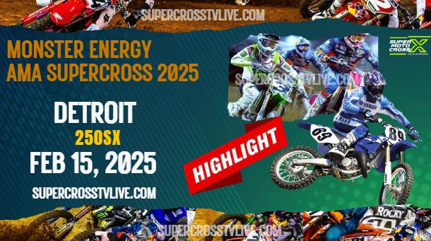 Supercross Detroit 250SX Highlights 2025