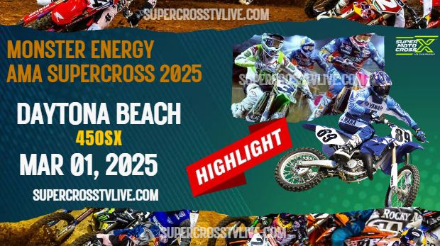 Supercross Daytona Beach 450SX Highlights 2025