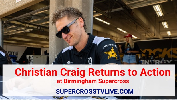 Christian Craig Returns To Action At Birmingham Supercross 2025