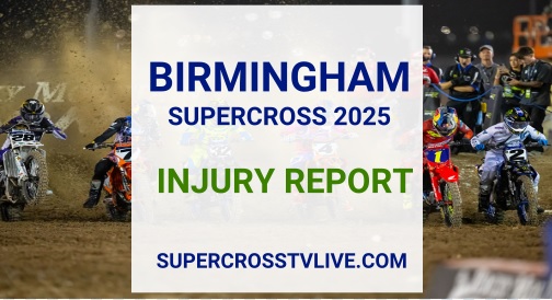 2025 Birmingham AMA Supercross Injury Update